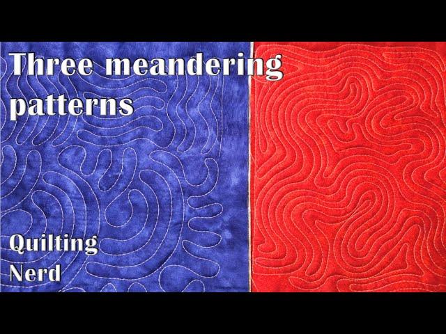 Three meandering patterns to relax – beginners friendly free motion quilting designs