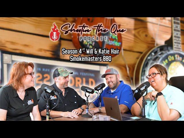 Will & Katie Hair - SmokeSlam BBQ Festival Grand Champions | Shootin' The Que Podcast