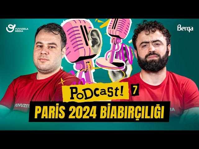 Podcast #7 | Fransada Paris 2024 biabirciligi