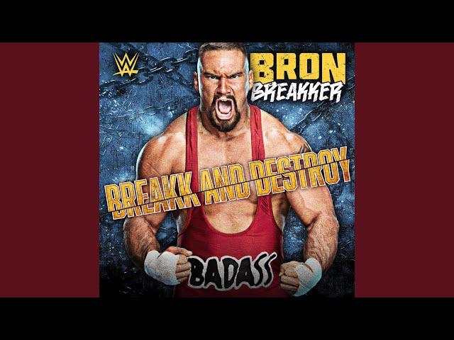 WWE: Breakk And Destroy (Bron Breakker)