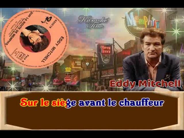Karaoke Tino - Eddy Mitchell - Sur la route de Memphis - Avec choeurs