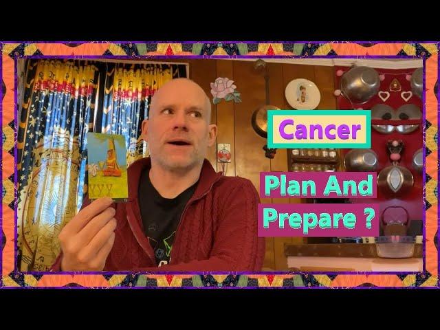 Cancer - Plan And Prepare ?