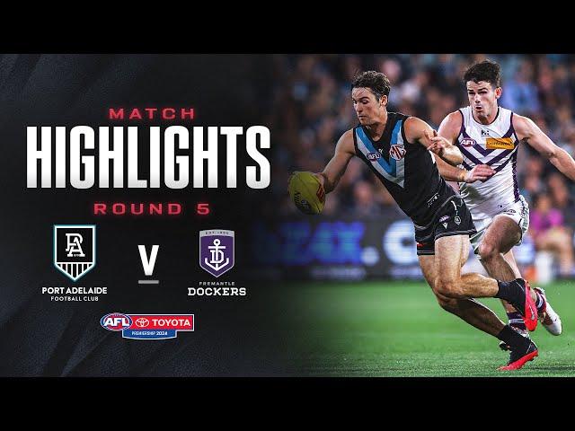 Port Adelaide v Fremantle Highlights | Round 5, 2024 | AFL