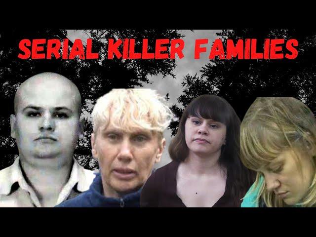 3 Terrifying Serial Killer Families