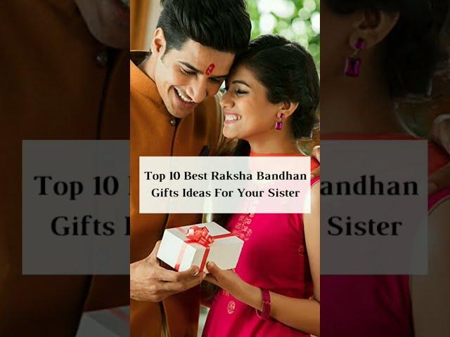 Top 10 Best Raksha Bandhan Gifts Ideas For Your Sister | Aesthetic Gifts Ideas