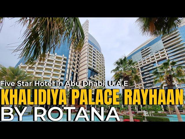 Khalidiya Palace Rayhaan By Rotana 5 Star Hotel in Abu Dhabi, U A E  #rotana