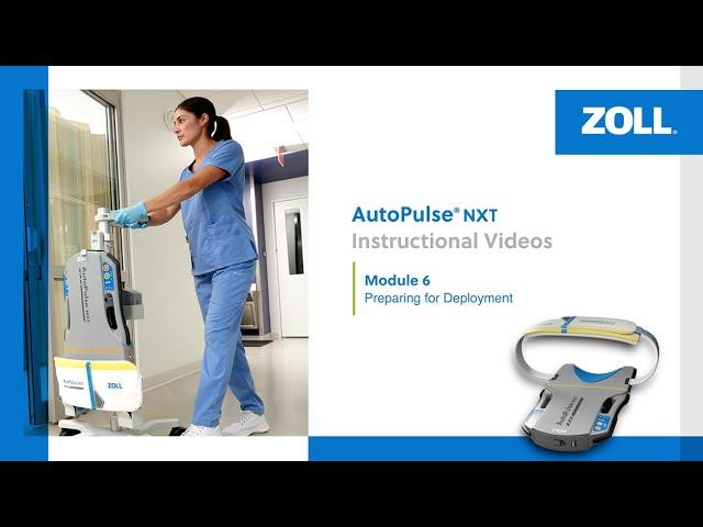 AutoPulse® NXT Instructional Video, Module 6: Preparing for Deployment (English)