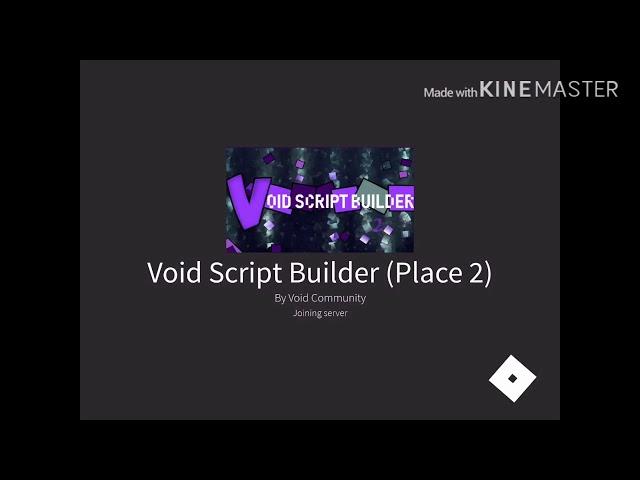 How To Get Banned On Void Script Builder