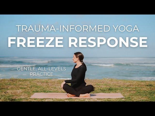 Trauma-Informed Yoga for the Freeze Response | Breathwork + Movement to Regulate Your Nervous System