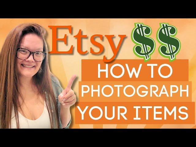 Capture Stunning Photos For Etsy Listings: A Beginner's Guide