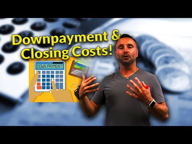 Downpayment and Closing Costs   Premium Mortgage Co