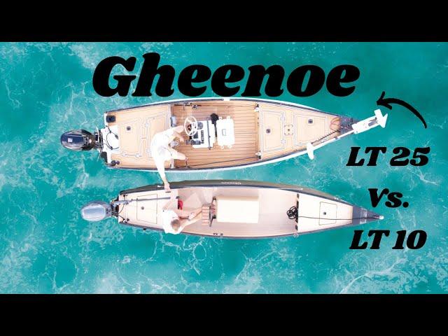 Gheenoe LT10 or LT25 Which one you should buy! (Canoes on Steroids)