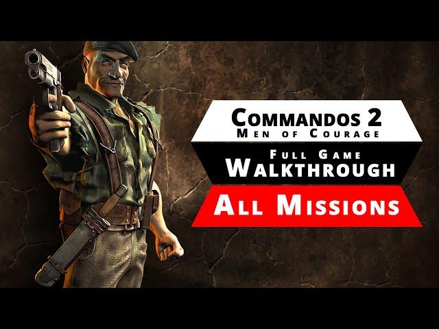 Commandos 2 - Walkthrough | Full Game (All Missions)