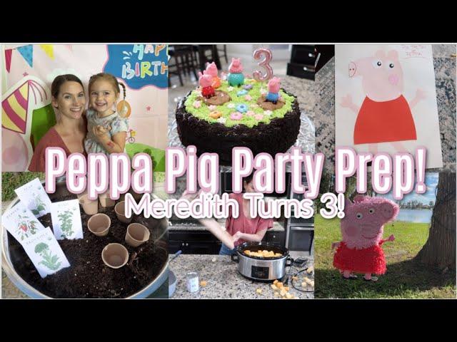 Peppa Pig Party Prep!  Meredith Turns 3!  So Many Cute Ideas, Activities, & Decor!  Come Party!