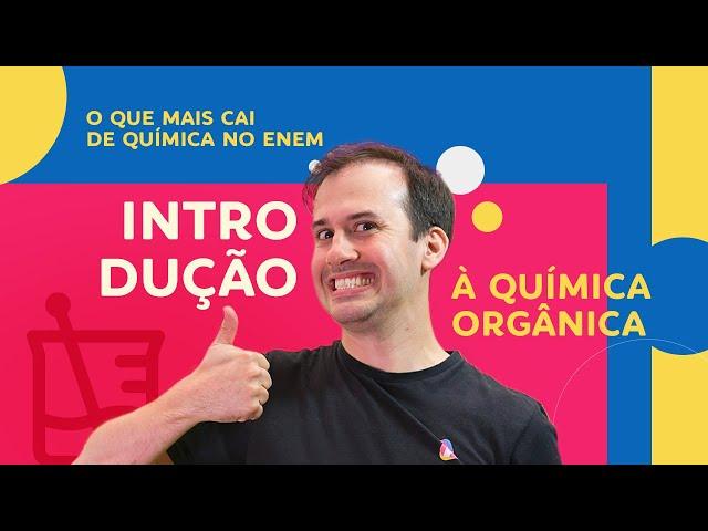 INTRODUÇÃO à QUÍMICA ORGÂNICA: Carbono, Propriedades e Características | ENEM e Vestibulares