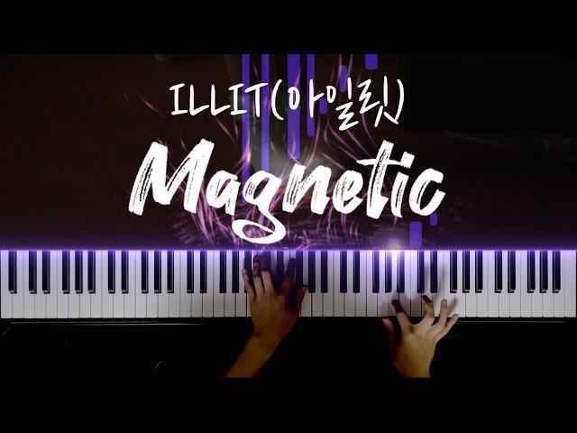 ILLIT(아일릿) - Magnetic 피아노 커버