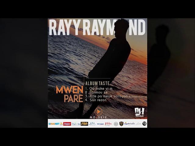 Rayy Raymond - Kite Pa Meyè Solisyon ft. Vanessa Desiré [OFFICIAL AUDIO]