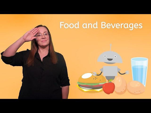 Food and Beverages - American Sign Language for Kids!