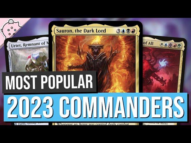 2023's Most Popular Commanders | Powerful Commanders | EDH | MTG | Magic: the Gathering