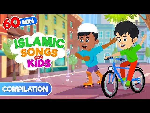 60 Mins Compilation | Islamic Songs for Kids