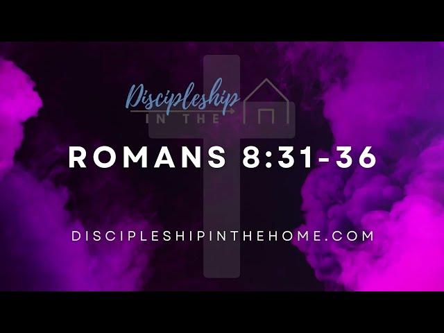 Best Bible Verses for Teens to Memorize - Romans 8:31-39 (KJV)