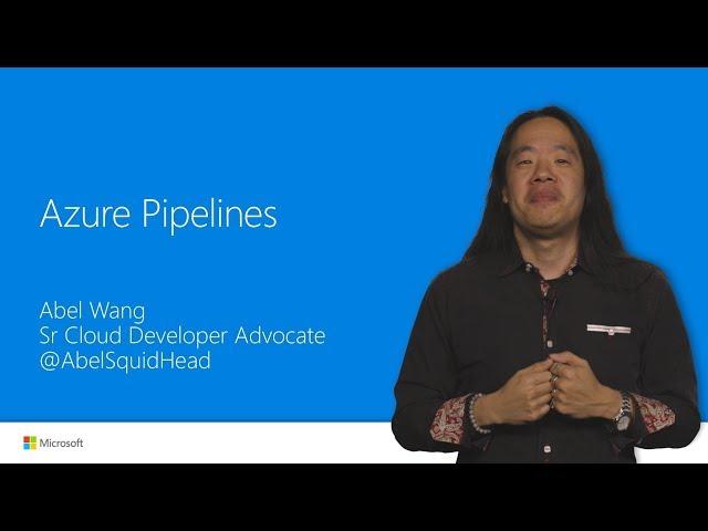 Building and Deploying your Code with Azure Pipelines