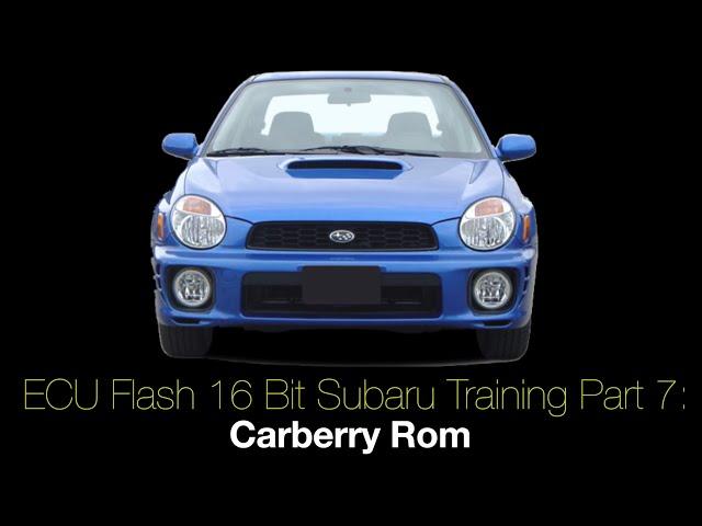 Ecu Flash 16 Bit Subaru Training Part 7: Carberry Rom | Evans Performance Academy