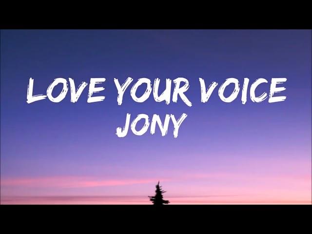 Please subscribe my channel Jony - Love Your Voice  [Lyrics]  My baby, I love My baby , I love voice