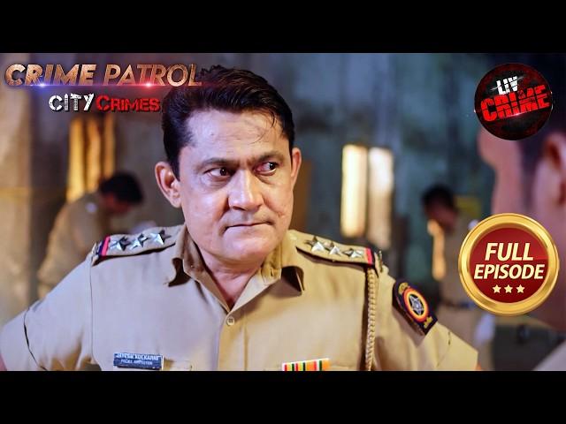 Night Robbers का पर्दाफ़ाश | Crime Patrol City Crimes | New Season | Ep 7 | Full Episode