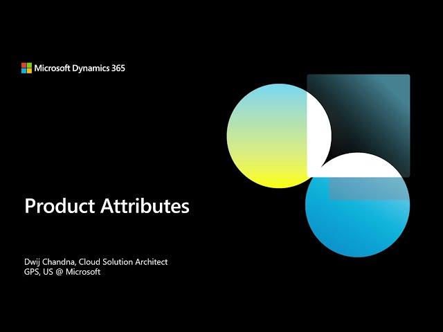 D365 Commerce Academy -  Product Attributes