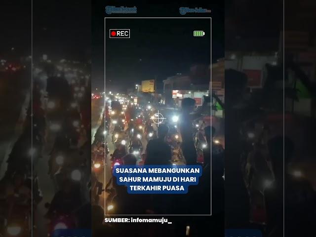 Suasana Mebangunkan Sahur Mamuju di Hari Terkahir Puasa