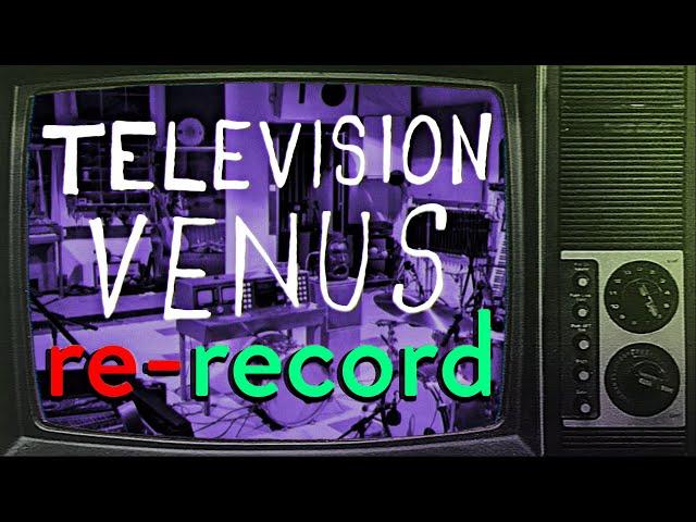 Television - Venus - ONE MAN BAND Studio Cover // Re-Record