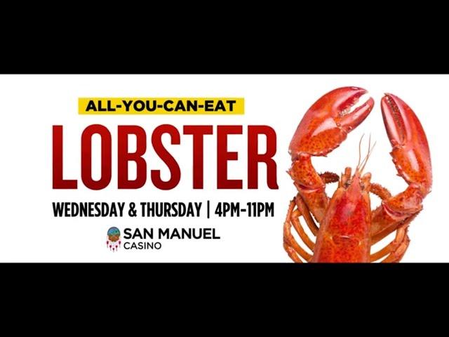 All You Can Eat Lobsters at San Manuel Casino [Lobster Night]