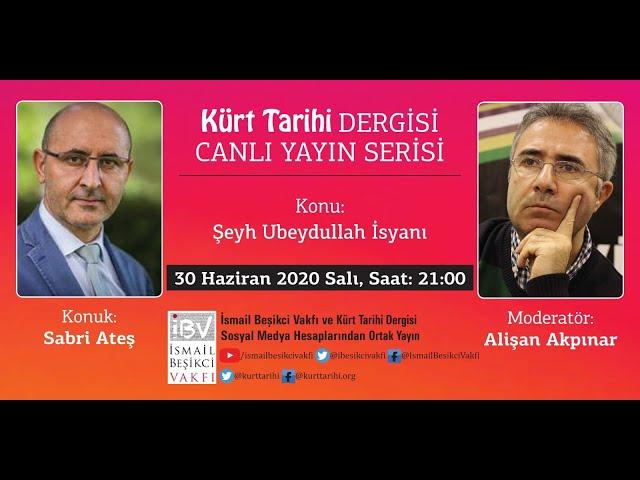 Kürt Tarihi Dergisi Canlı Yayını:  "Şeyh Ubeydullah Nehri İsyanı"