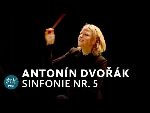 Antonín Dvořák - Symphony No. 5 in F major | Ruth Reinhardt | WDR Symphony Orchestra