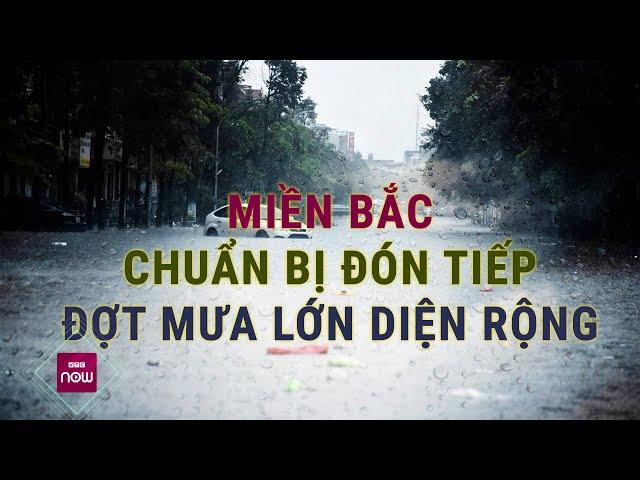 Đợt mưa này chưa qua, miền Bắc lại chuẩn bị đón tiếp đợt mưa lớn diện rộng khác | VTC Now