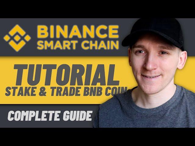 BNB Smart Chain Tutorial (Trust Wallet, MetaMask, Staking, Trading)