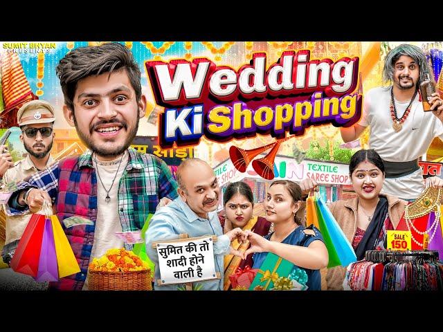 WEDDING KI SHOPPING || Sumit Bhyan