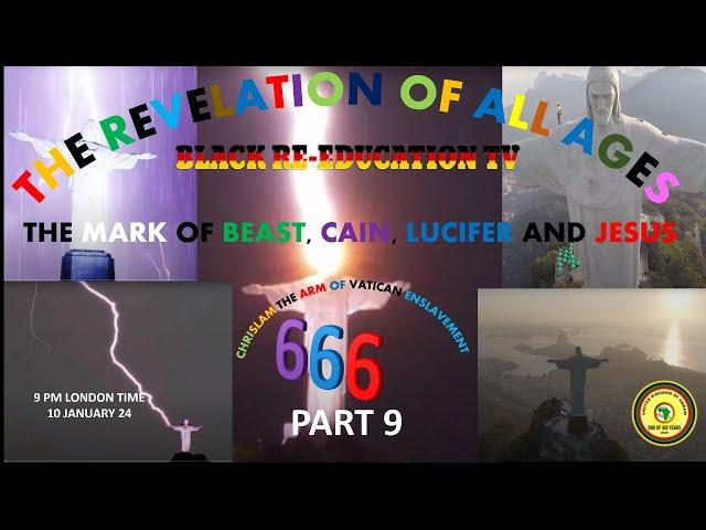 AFRICA IS THE HOLY LAND || THE MARK OF THE BEAST, CAIN, LUCIFER AND JESUS 666 PART 9
