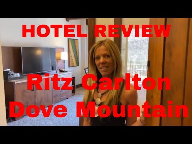 Hotel Review - Ritz Carlton Dove Mountain, Marana, AZ February 26, 2021