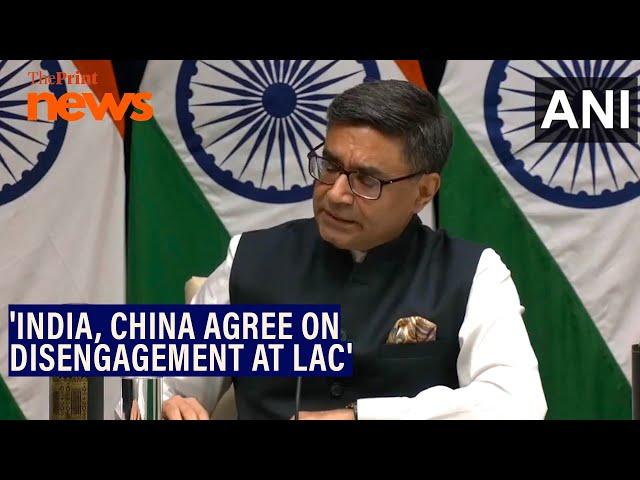 India, China agree on disengagement at the LAC, says MEA