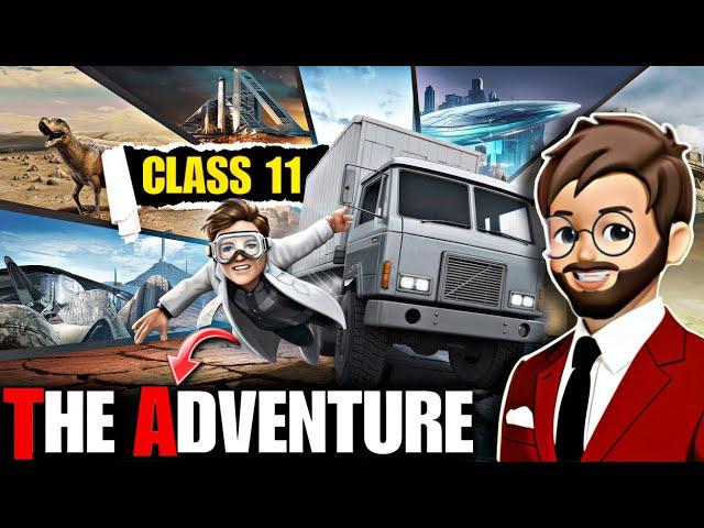 The Adventure Class 11 | Full (हिन्दी में) Explained | Hornbill Book | Adventure class 11