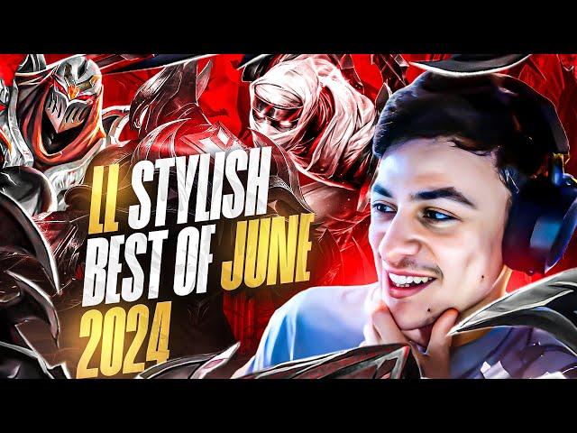 LL STYLISH | BEST OF JUNE 2024!