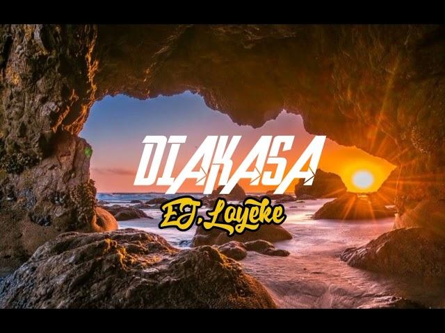 DIAKASA EJ,Loyeke OFFICIAL MUSIC TERBARU LA N 69