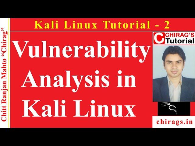 Kali Linux Tutorial 2 - Vulnerability Analysis Tools in Kali Linux