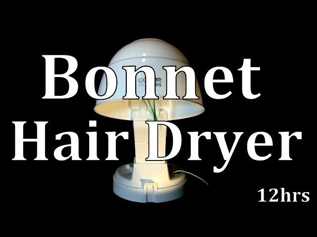 12hr Bonnet Hairdryer "For a Good Nights Sleep" ASMR