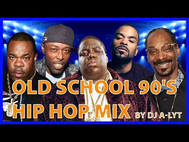 OLD SCHOOL 90'S HIP HOP MIX BY DJ A-LYT | THROWBACK 90'S HIP HOP MIX | 90'S RAP