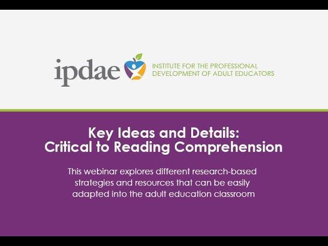 Key Ideas and Details: Critical to Reading Comprehension (Webinar)