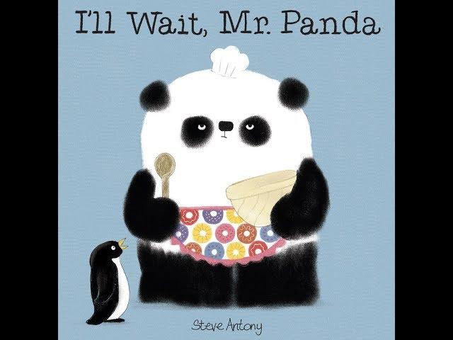 I'll Wait, Mr   Panda