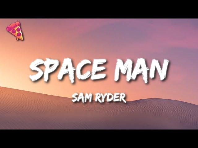 Sam Ryder - Space Man